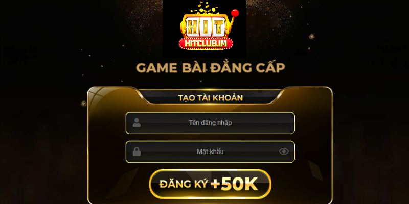 Cách đăng ký Hitclub chi tiết